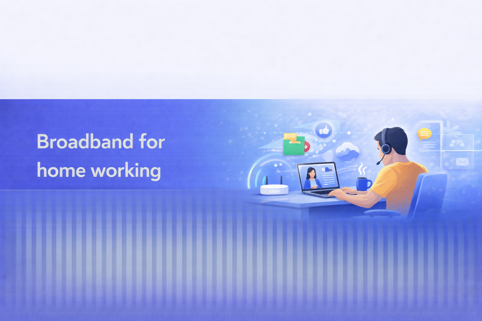 Broadband for home working  UK broadband guide cover image.