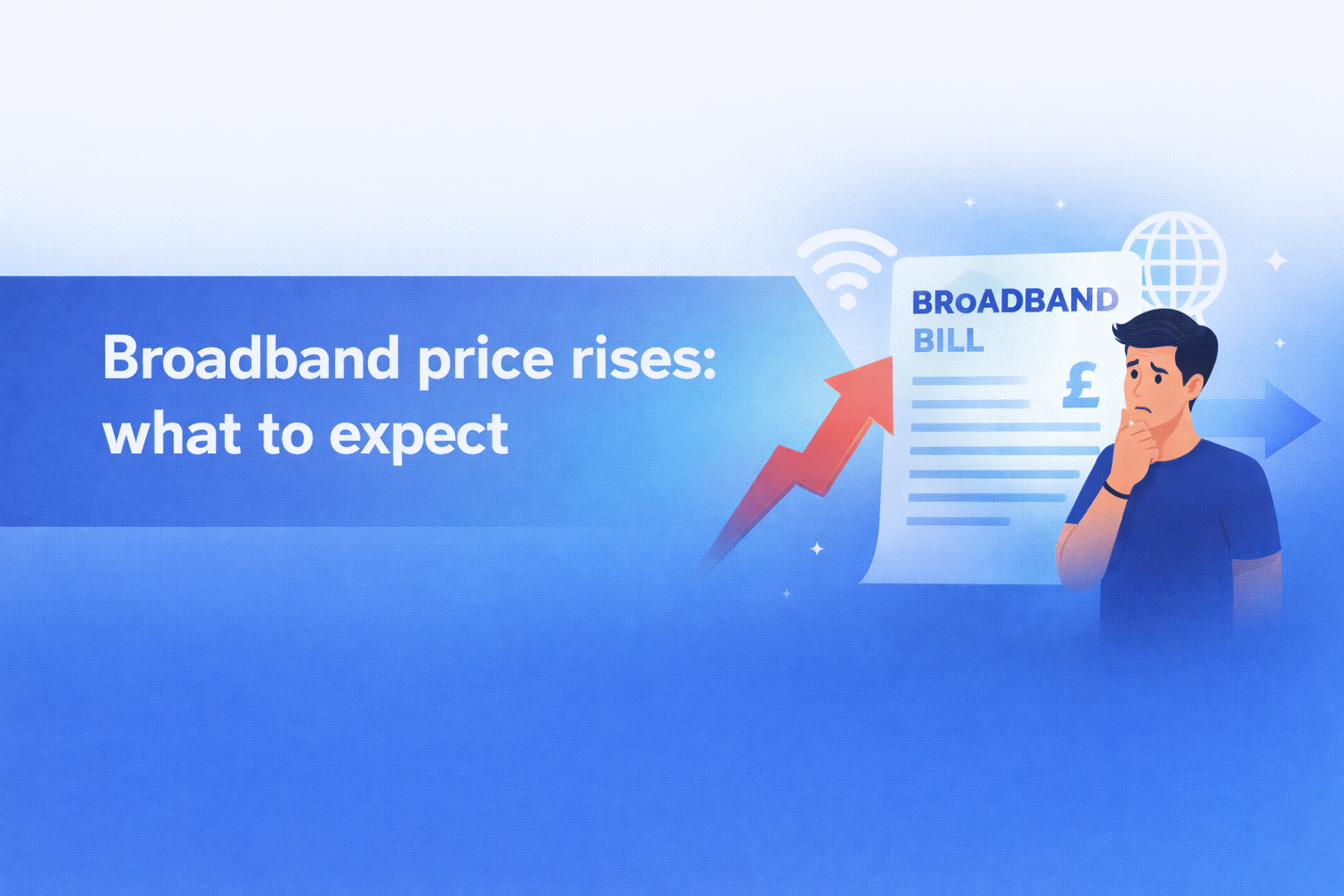 Broadband price rises: what to expect  UK broadband guide cover image.