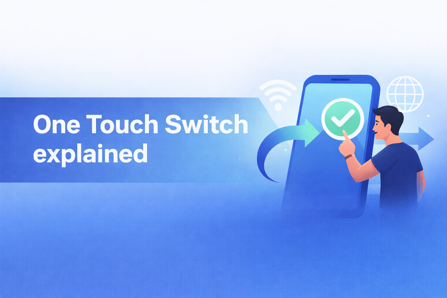 One Touch Switch explained  UK broadband guide cover image.